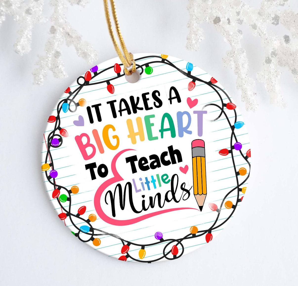 It Takes A Big Heart To Teach Little Minds Tree Decoration