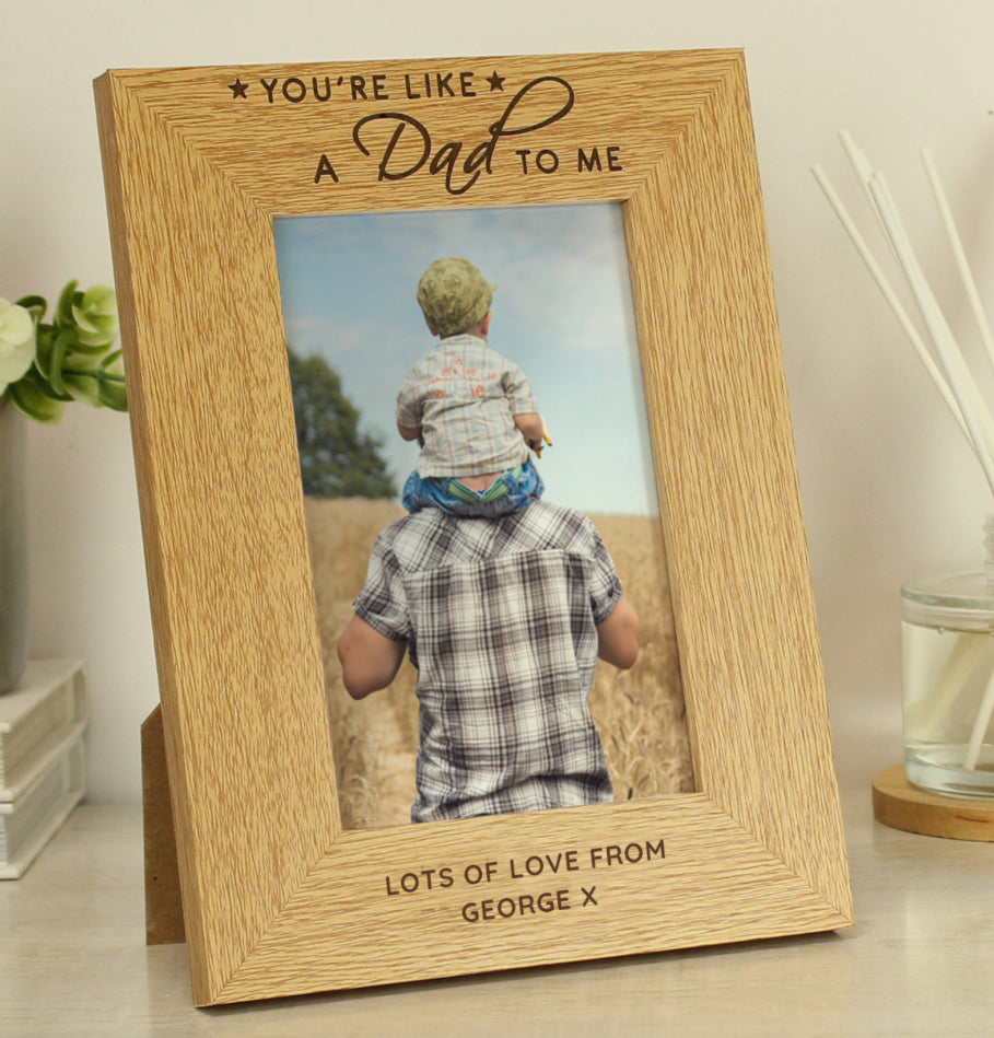 Personalised You're Like a Dad to Me 6x4 Oak Finish Photo Frame