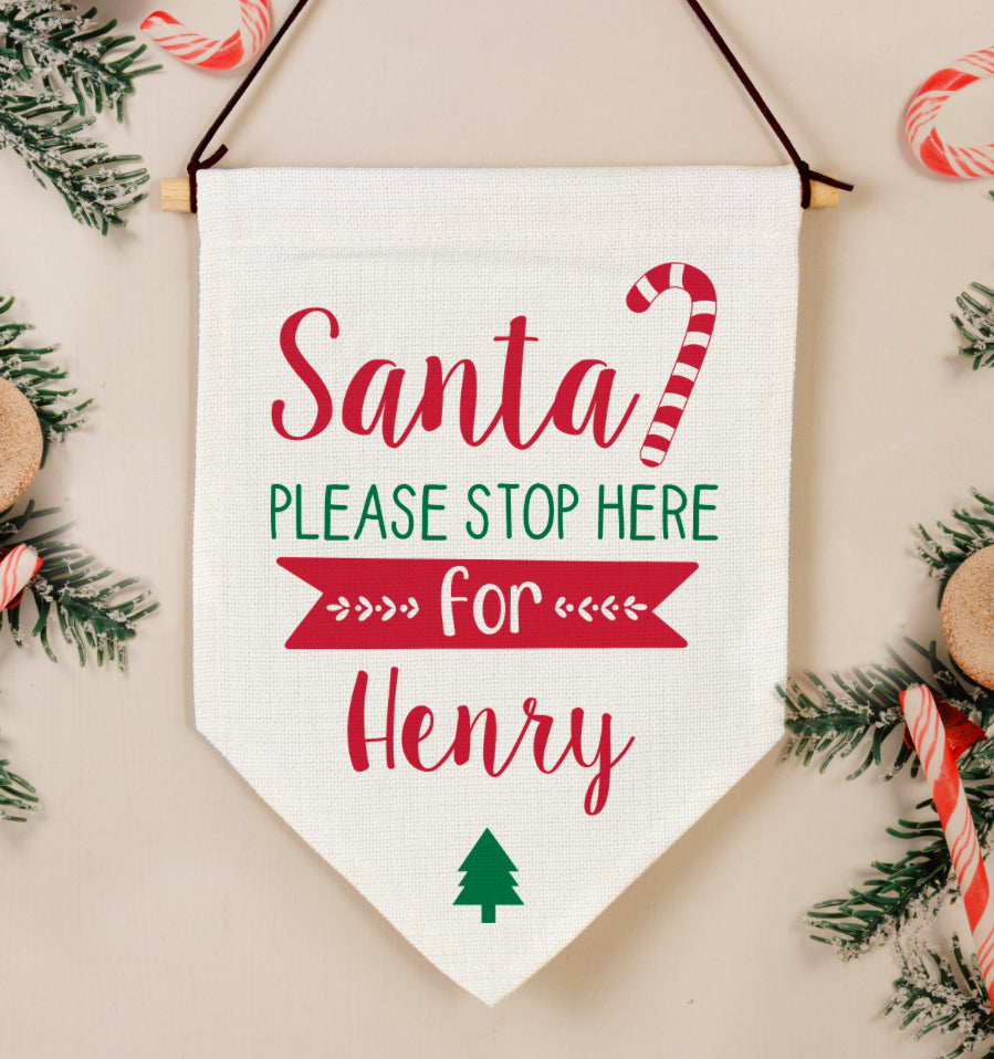 Personalised Santa Stop Here Hanging Banner