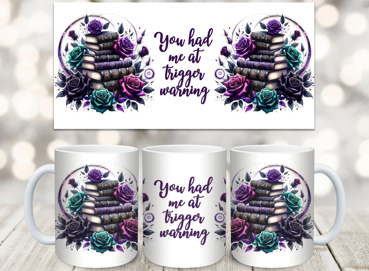 You Had Me At Trigger Warning Mug