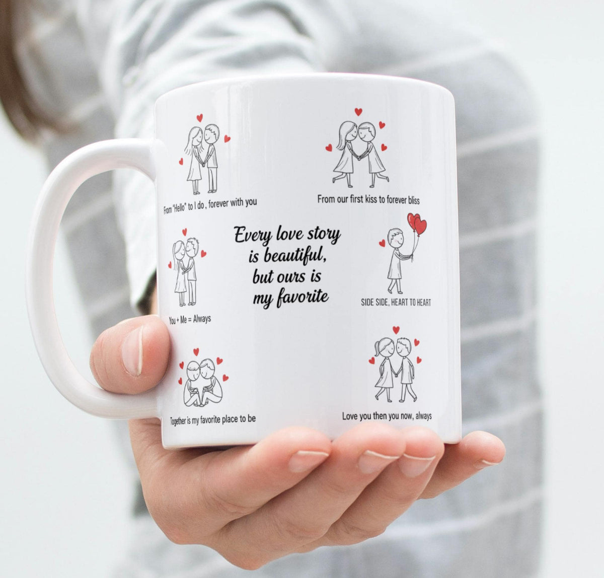 Every Love Story Is Beautiful But Ours Is My Favourite Mug