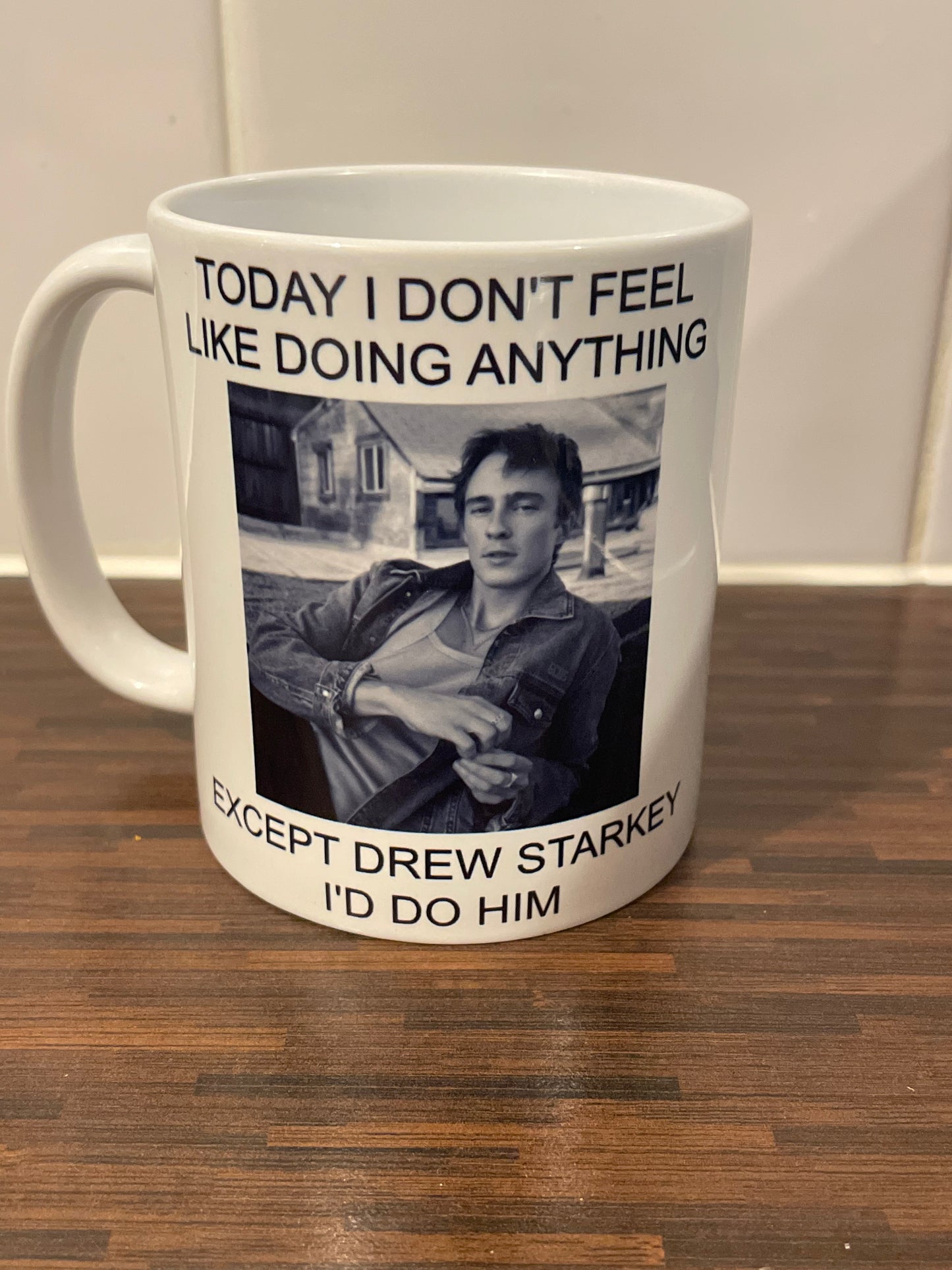 Today I Don’t Feel Like Doing Anything Except Drew Starkey I’d Do Him mug