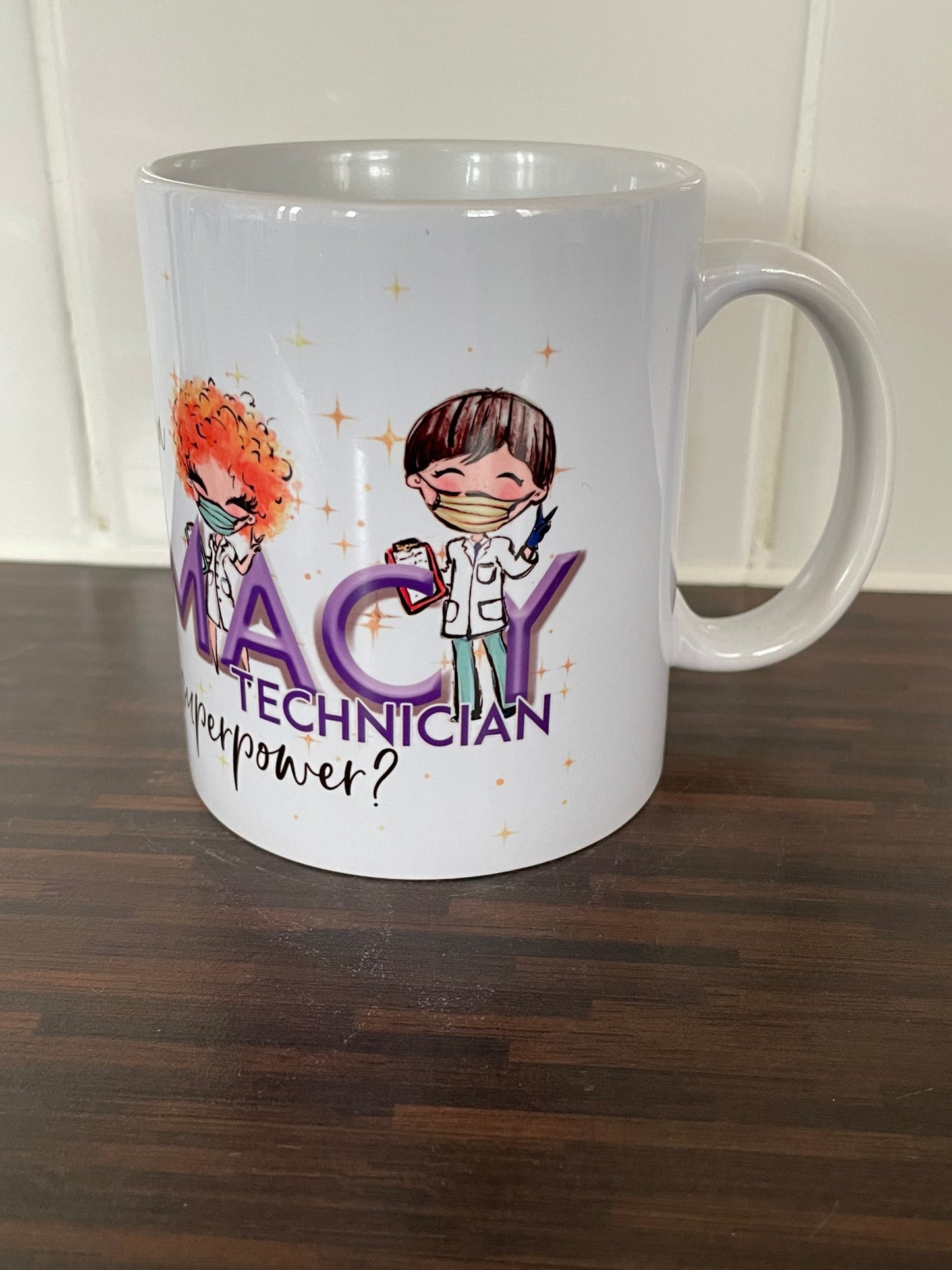 I’m a Pharmacy Technician What’s Your Superpower Mug