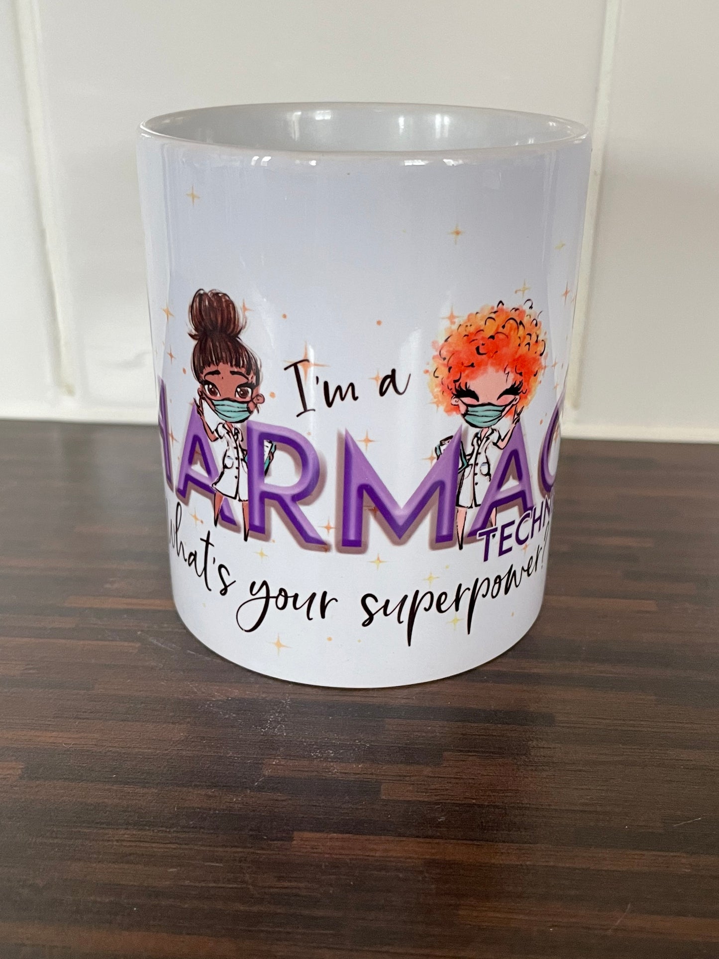 I’m a Pharmacy Technician What’s Your Superpower Mug