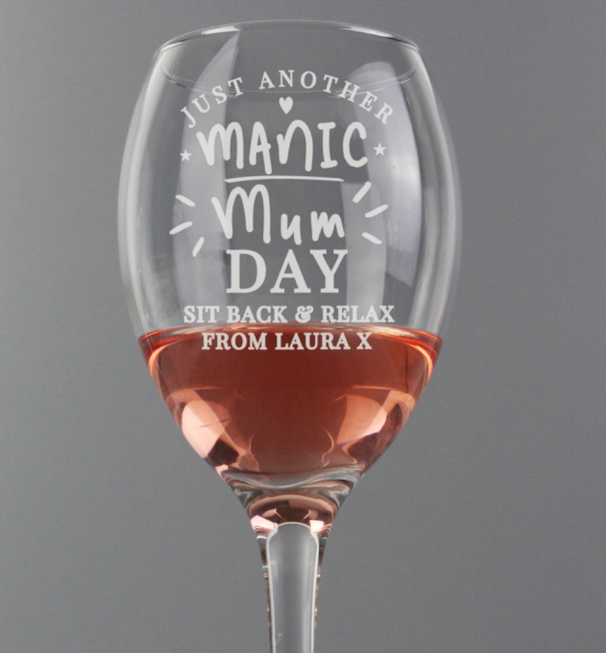 Personalised Manic Mum Day Wine Glass