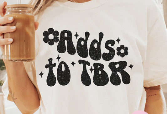 Adds To TBR T-shirt