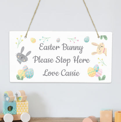 Personalised Easter Bunny Stop Here Wooden Sign