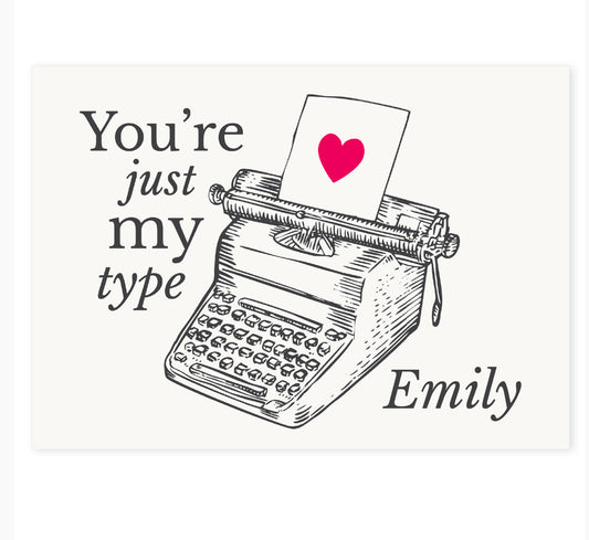 Personalised Just My Type Valentines Card