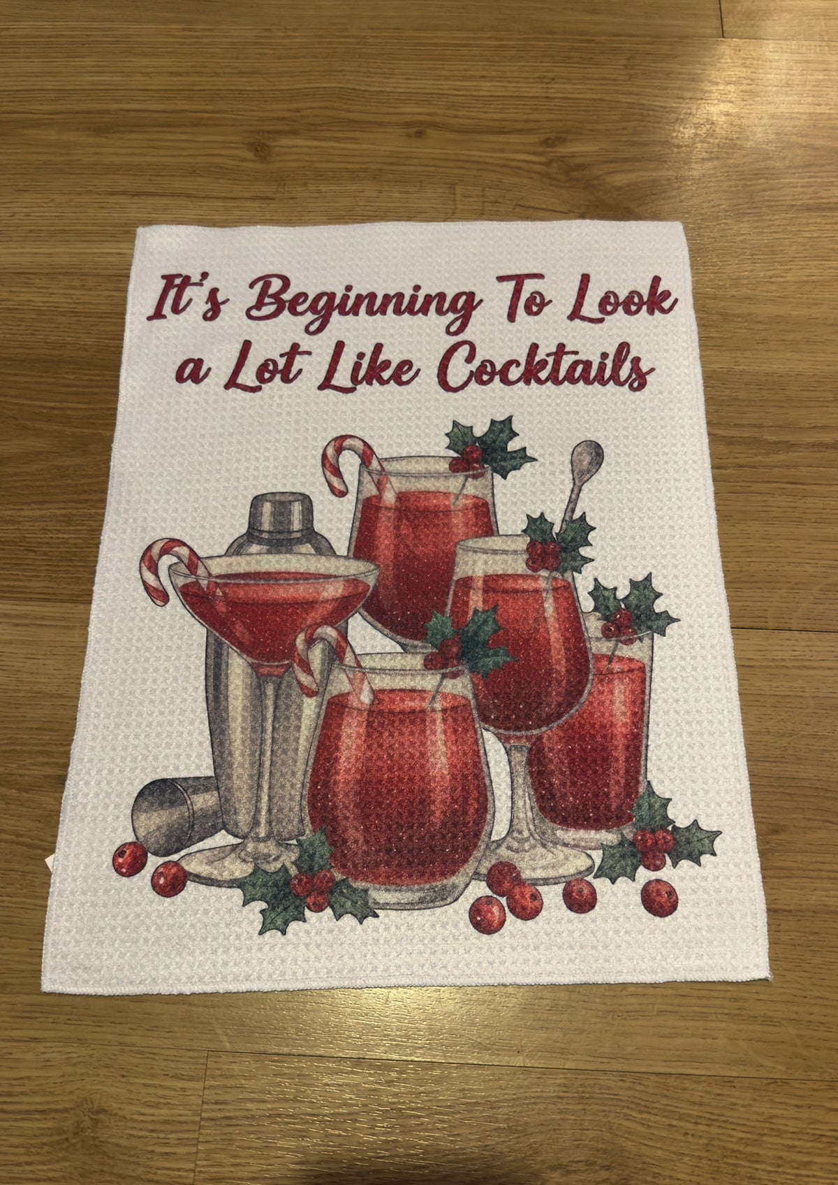 It’s Beginning To Look A Lot Like Cocktails Tea Towel