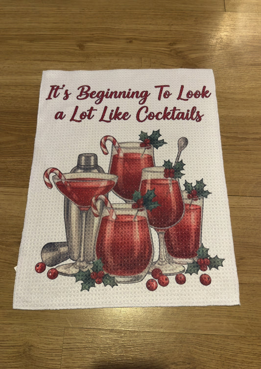 It’s Beginning To Look A Lot Like Cocktails Tea Towel