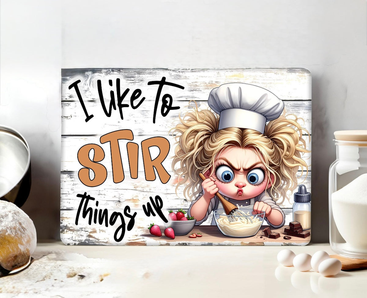 I like to Stir Things Up Glass Chopping Board