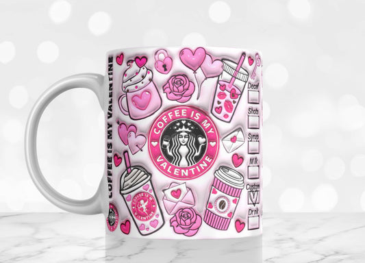 Coffee Is My Valentines Mug