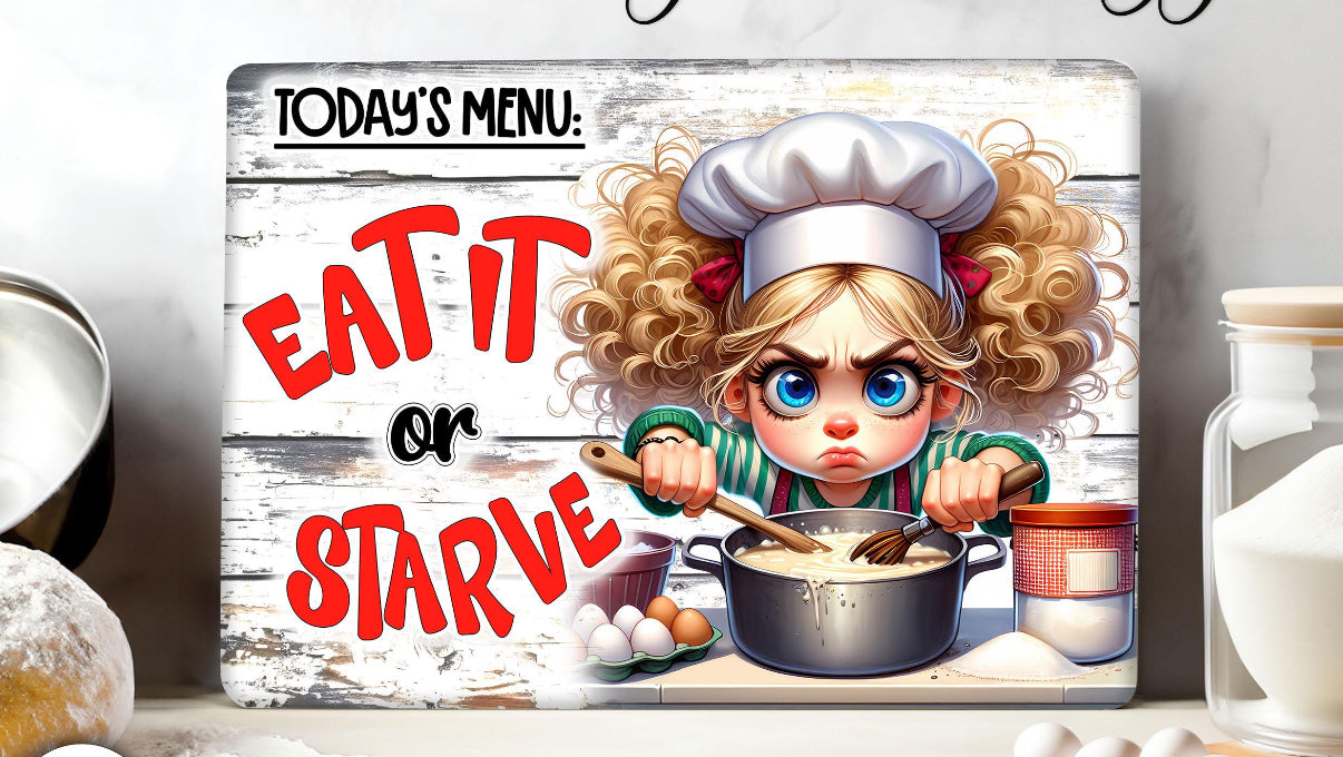 Today’s Menu Eat It Or Starve Glass Chopping Board